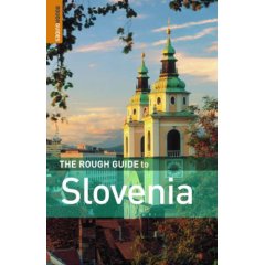 The Rough Guide to Slovenia (Rough Guides Travel Guides) Norm Longley